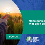 Quan điểm của CropLife – Hội nghị khí hậu COP26